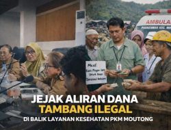 Jejak Aliran Dana Tambang Ilegal, di Balik Layanan Kesehatan PKM Moutong